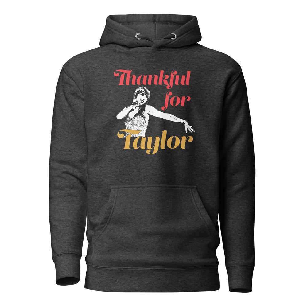 Thankful for Taylor Hoodie