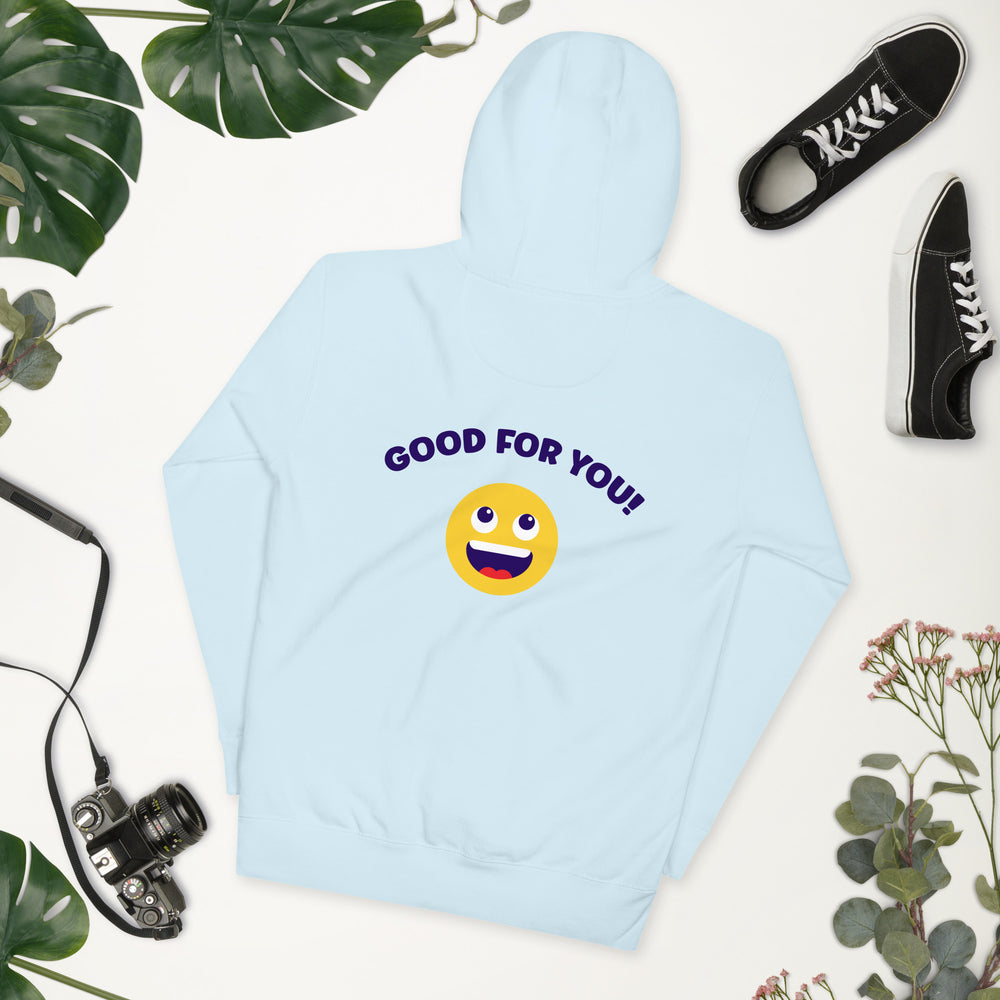 Good For You Hoodie, Back Graphic