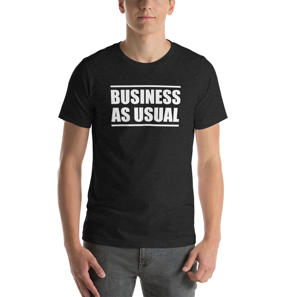 Business As Usual T-Shirt