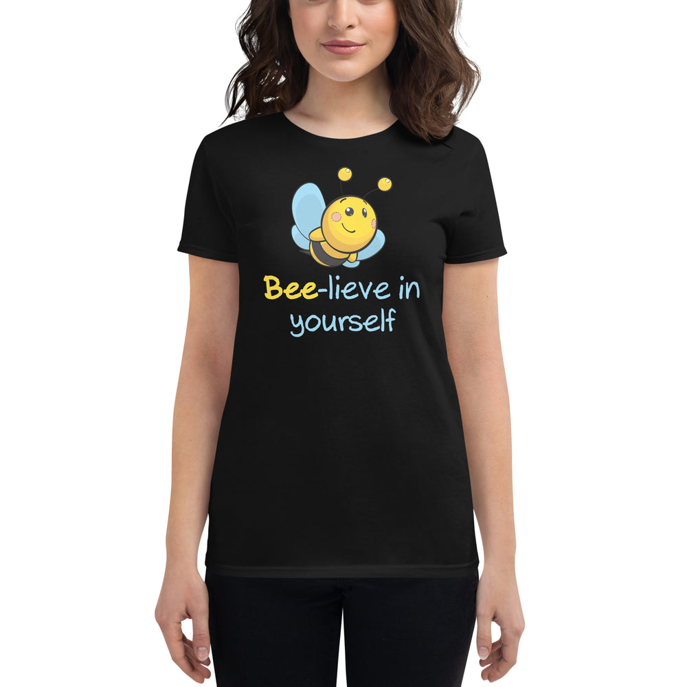 Bee-lieve in Yourself T-Shirt