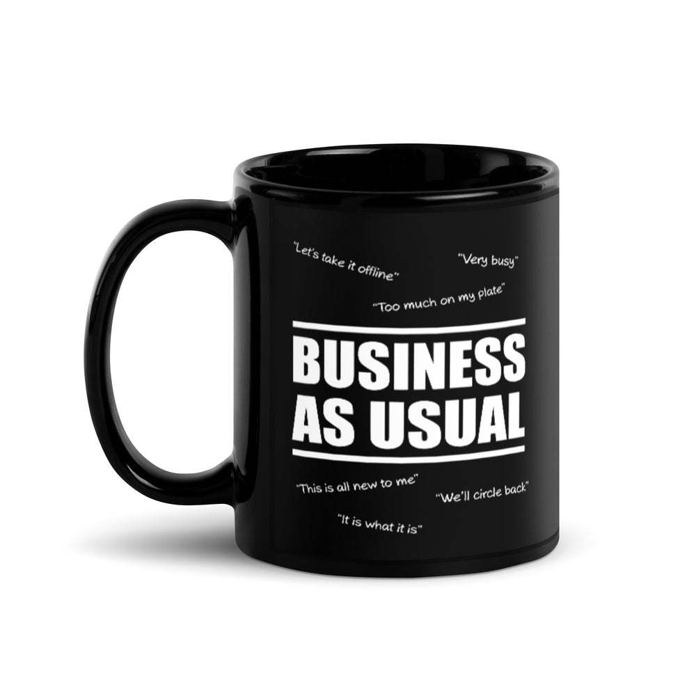 Business As Usual Cliches Mug, Double Sided - Cause